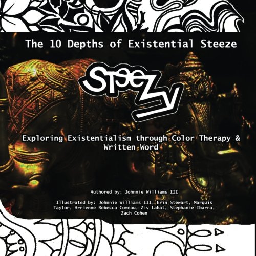The 10 Depths of Existential Steeze