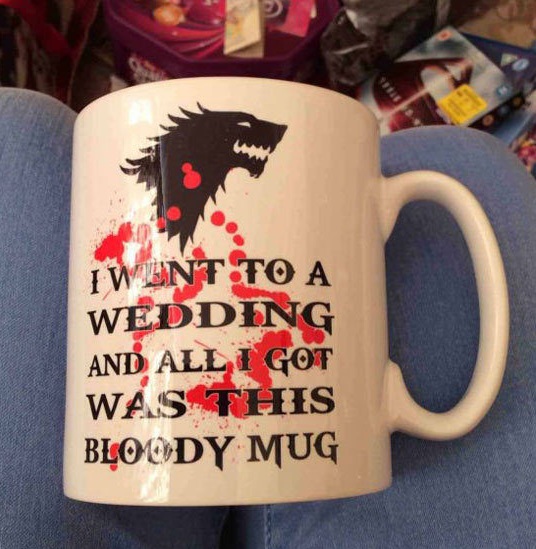 Went to a Wedding And Got This Bloody Mug