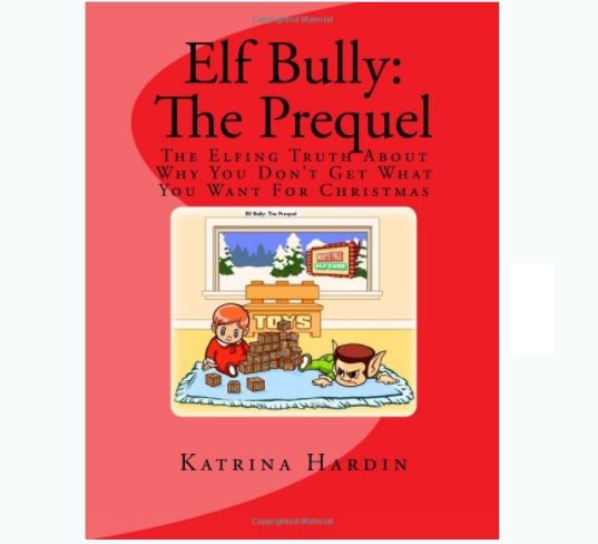 Elf Bully: The Prequel Book
