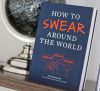 How to Swear Around the World