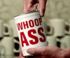 A Can Of Whoop Ass