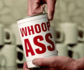 A Can Of Whoop Ass