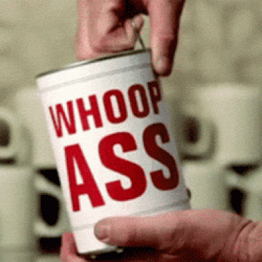 A Can Of Whoop Ass