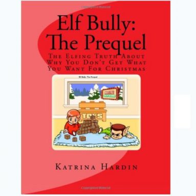 Elf Bully: The Prequel Book