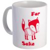 For Fox Sake Mug