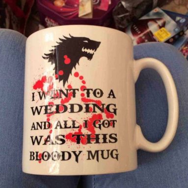 Went to a Wedding And Got This Bloody Mug