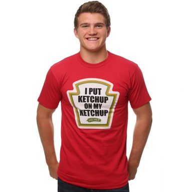 I Put Ketchup on My Ketchup T-Shirt