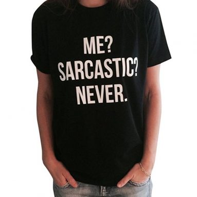 Me Sarcastic Never T-shirt