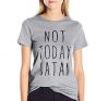 Not Today Satan Shirt
