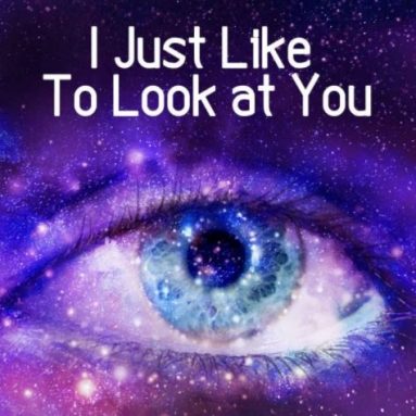 I Just Like To Look at You – Kindle Edition